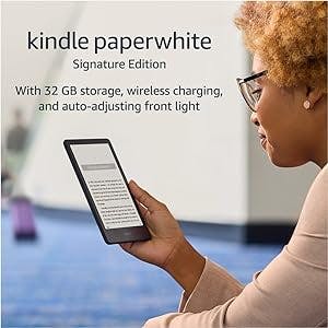 The Ultimate E-Reading Experience: Kindle Paperwhite Signature Edition